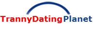 Tranny Dating